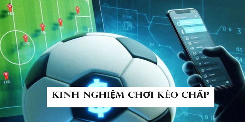 Động lực là yếu tố quyết định thành bại ở kèo chấp là gì?